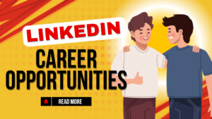Read more about the article LinkedIn Jobs: Unlocking Career Opportunities